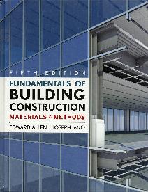 Fundamentals of Building Construction Materials and Methods, 5th Ed.