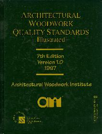 Architectural Woodwork Quality Standards Illustrated, 7th Ed.